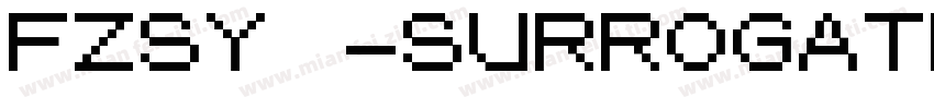 FZSY -SURROGATE-0-GB字体转换